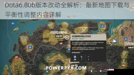 Dota6.80b版本改动全解析：最新地图下载与平衡性调整内容详解